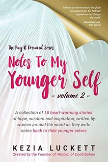 The Pay it Forward Series: Notes to My Younger Self