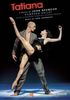 Auerbach: Tatiana (Ein Ballett von John Neumeier) [2 DVDs]