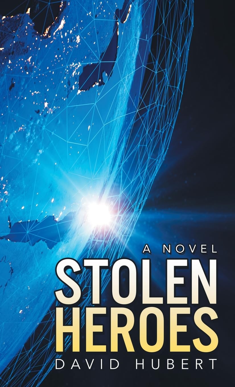 Stolen Heroes: A Novel