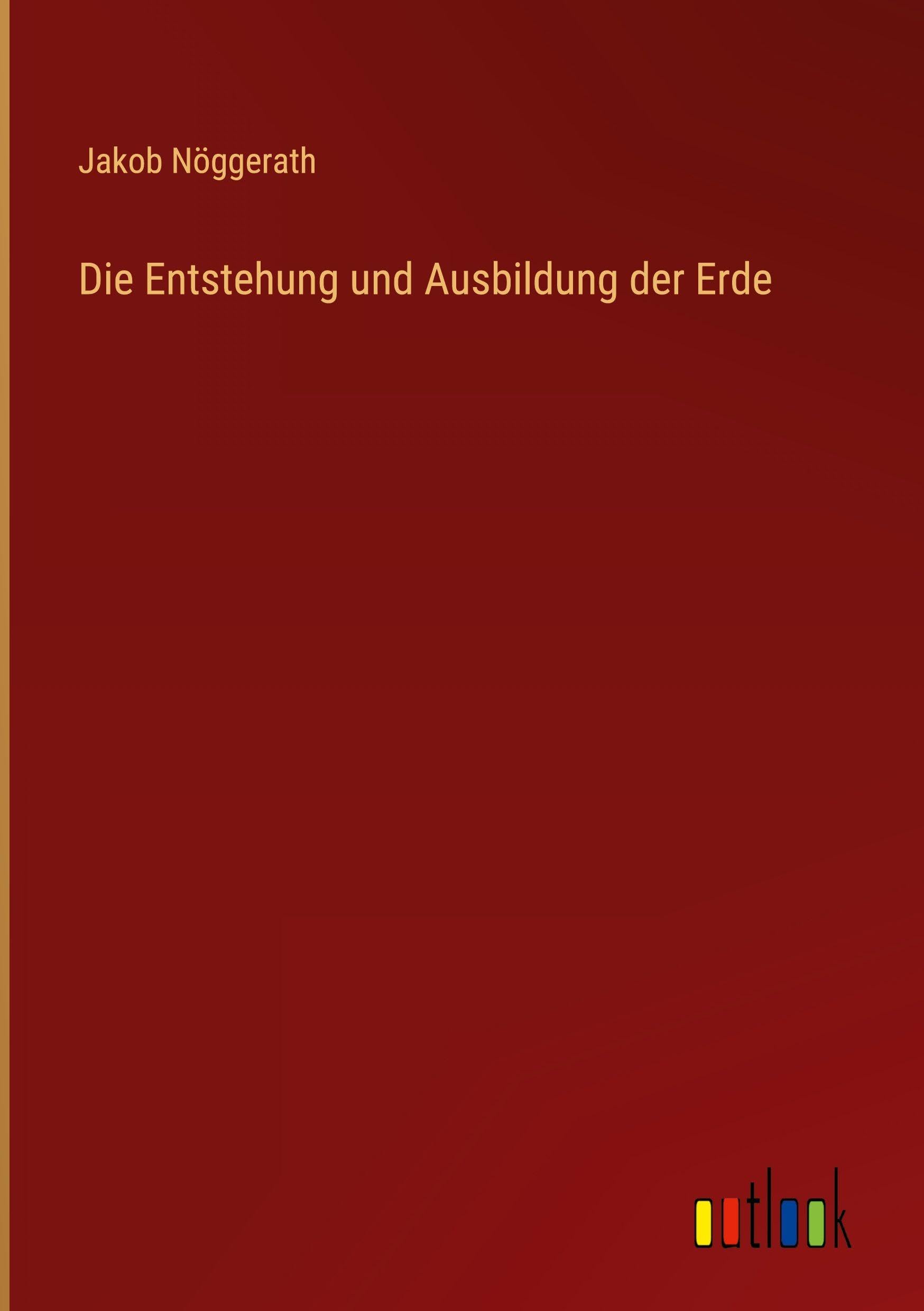 Die Entstehung und Ausbildung der Erde