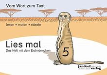 Lies mal 5 - Das Heft mit dem Erdmännchen: Vom Wort zum Text - Anfangslesen