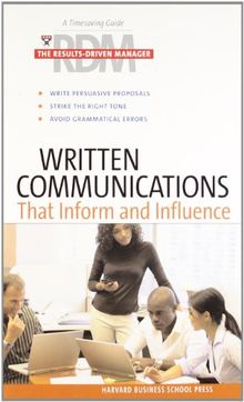 Written Communications That Inform and Influence (Results-Driven Manager, The)