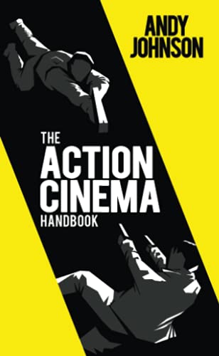 The Action Cinema Handbook
