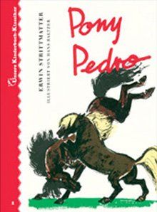 Pony Pedro. Unsere Kinderbuch-Klassiker. Band 1