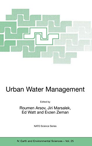 Urban Water Management: Science Technology and Service Delivery (Nato Science Series: IV:, 25, Band 25)