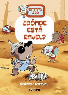 ¿Dónde está Ravel? (Bitmax & Co., Band 10)