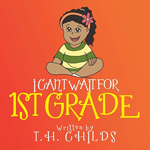 I Can'T Wait For 1St Grade