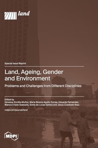 Land, Ageing, Gender and Environment: Problems and Challenges from Different Disciplines