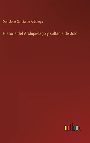 Historia del Archipiélago y sultania de Joló