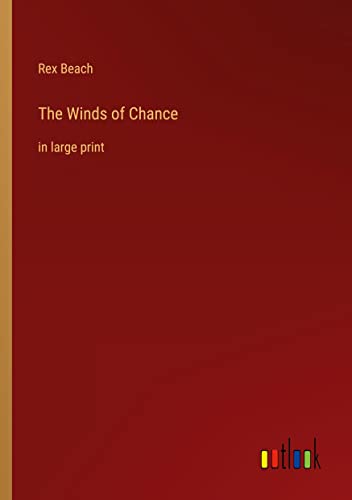 The Winds of Chance: in large print