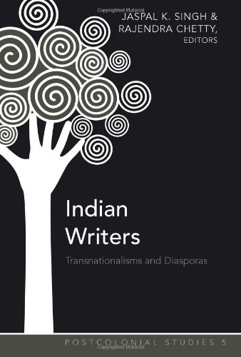 Indian Writers: Transnationalisms and Diasporas (Postcolonial Studies)