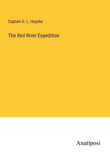 The Red River Expedition