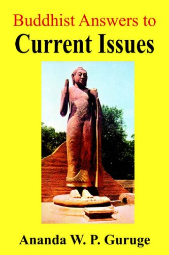 Buddhist Answers to Current Issues: Studies in Socially Engaged Humanistic Buddhism