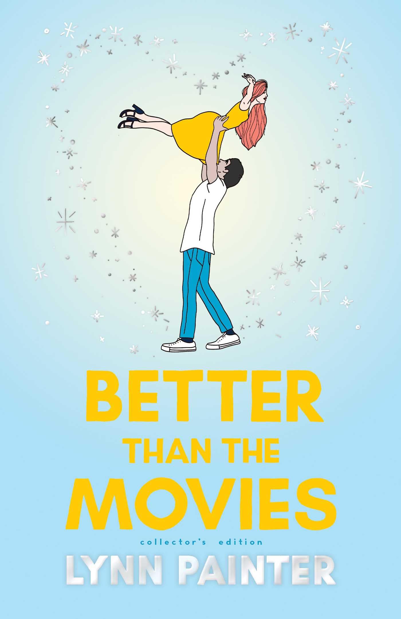 Lynn Painter Better Than The Movies (Collector's Edition)