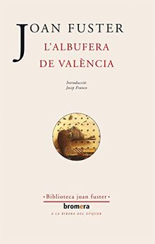 L'albufera de València (Els Nostres Autors, Band 23)