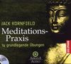 Meditations-Praxis: 14 grundlegende Übungen