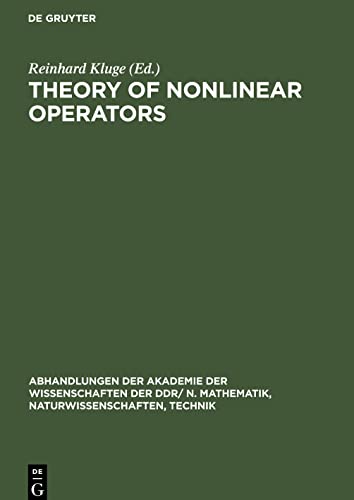 Theory of Nonlinear Operators: Proceedings of the fifth international summer school held at Berlin, GDR from September 19 to 23, 1977