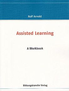 Assisted Learning: A Workbook