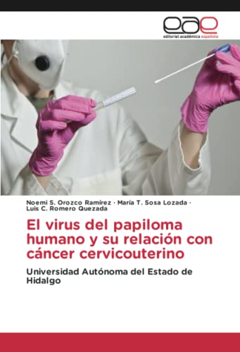 El virus del papiloma humano y su relación con cáncer cervicouterino: Universidad Autónoma del Estado de Hidalgo