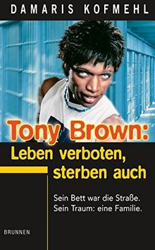 Tony Brown: Leben verboten, Sterben auch