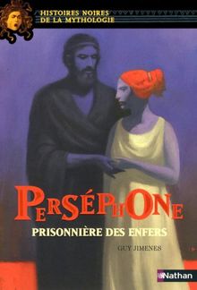 Perséphone, prisonnière des Enfers