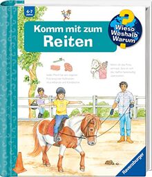 Wieso? Weshalb? Warum?, Band 73: Komm mit zum Reiten (Wieso? Weshalb? Warum?, 73)