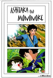 Ashitaka und Mononoke: Buch zum Film Mononoke Hime