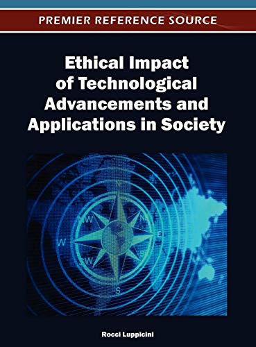 Ethical Impact of Technological Advancements and Applications in Society