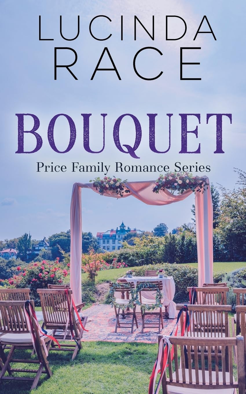 Bouquet: A Clean Small Town Winery Romance: A Small Town Winery Romance (A Price Family Romance Novel, Band 5)