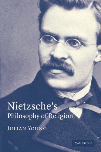 Julian Young Nietzsche's Philosophy Of Religion