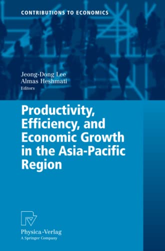 Productivity, Efficiency, and Economic Growth in the Asia-Pacific Region (Contributions to Economics)