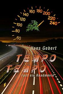 Tempo, Tempo!: Fast ein Roadmovie von Gebert, Hans | Buch | Zustand sehr gut