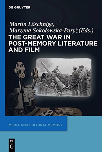 The Great War in Post-Memory Literature and Film (Media and Cultural Memory / Medien und kulturelle Erinnerung, Band 18)