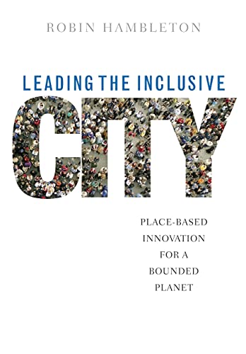 Leading the inclusive city: Place-Based Innovation for a Bounded Planet