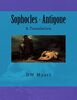 Sophocles - Antigone: A Translation