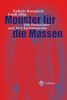 Monster für die Massen. Die Deutschen und ihre Serienmörder