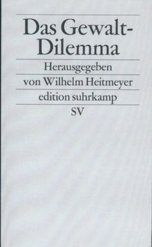 Das Gewalt-Dilemma: Gesellschaftliche Reaktionen auf fremdenfeindliche Gewalt und Rechtsextremismus