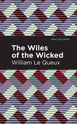 The Wiles of the Wicked (Mint Editions―Crime, Thrillers and Detective Work)