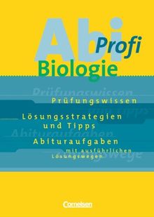 Abi-Profi - Biologie: Aufgabensammlung mit Lösungen