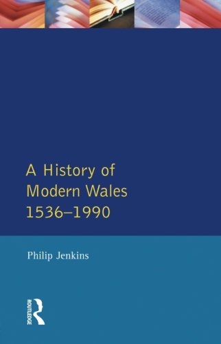 A History of Modern Wales 1536-1990