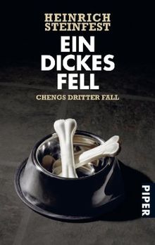 Ein dickes Fell: Chengs dritter Fall (Markus Cheng-Reihe)