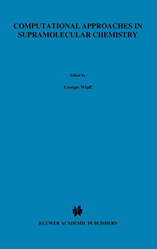 Computational Approaches in Supramolecular Chemistry (Nato Science Series C:, 426, Band 426)