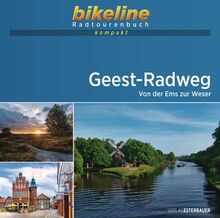 Geest-Radweg: Von der Ems zur Weser, 1:50.000, 180 km, GPS-Tracks Download, Live-Update (bikeline Radtourenbuch kompakt)