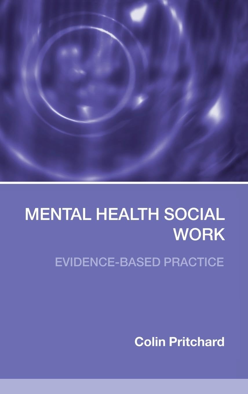 Mental Health Social Work: Evidence-Based Practice