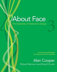 About Face 3: The Essentials of Interaction Design