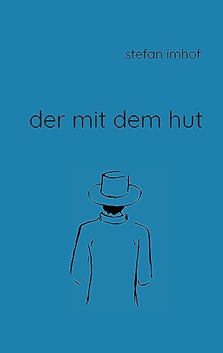 Der mit dem Hut