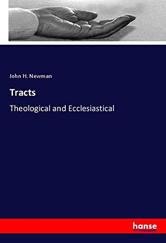 Tracts: Theological and Ecclesiastical