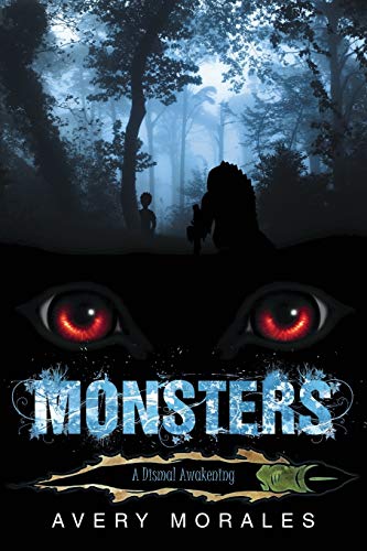 Monsters: A Dismal Awakening