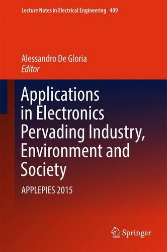 Applications in Electronics Pervading Industry, Environment and Society: APPLEPIES 2015 (Lecture Notes in Electrical Engineering)