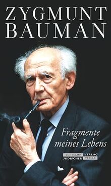 Fragmente meines Lebens: Die Lebenserinnerungen des bedeutenden Soziologen des Holocaust